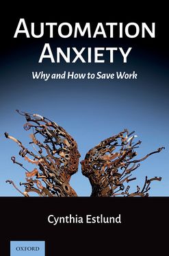 Automation Anxiety Why and How to Save Work