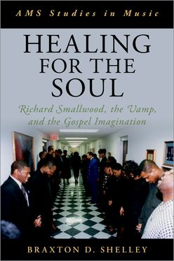 Healing for the Soul Richard Smallwood, the Vamp, and the Gospel Imagination
