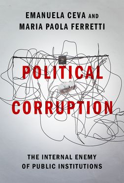 Political Corruption The Internal Enemy of Public Institutions
