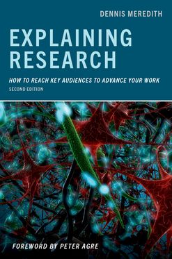 Explaining Research How to Reach Key Audiences to Advance Your Work