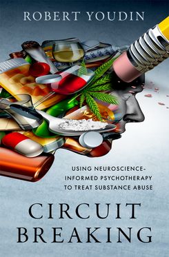 Circuit Breaking Using Neuroscience-Informed Psychotherapy to Treat Substance Ab