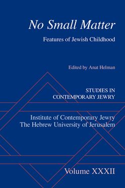 No Small Matter Features of Jewish Childhood