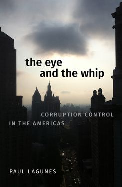 Eye and the Whip Corruption Control in the Americas, The