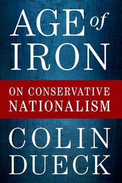 Age of Iron On Conservative Nationalism