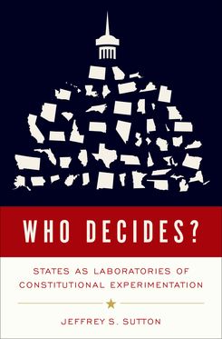 Who Decides States as Laboratories of Constitutional Experimentation