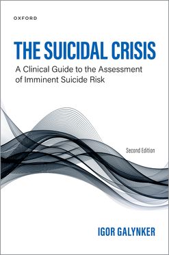 Suicidal Crisis Clinical Guide to the Assessment of Imminent Suicide Risk, The