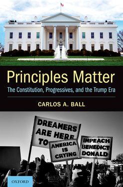 Principles Matter The Constitution Progressives and the Trump Era