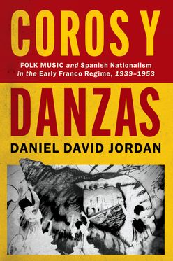 Coros y Danzas Folk Music and Spanish Nationalism in the Early Franco Regime 193