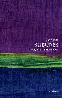 Suburbs A Very Short Introduction