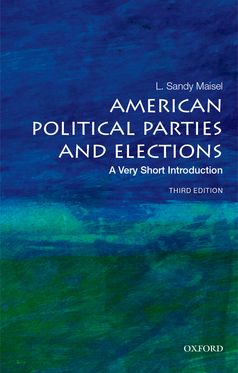 American Political Parties and Elections A Very Short Introduction