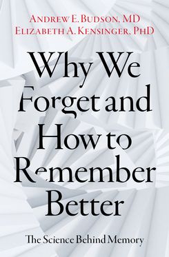 Why We Forget and How To Remember Better The Science Behind Memory