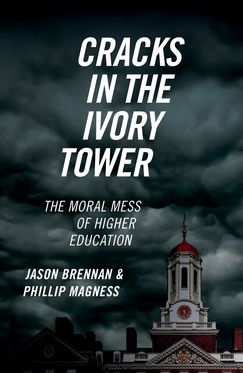 Cracks in the Ivory Tower The Moral Mess of Higher Education