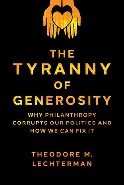 Tyranny of Generosity, The