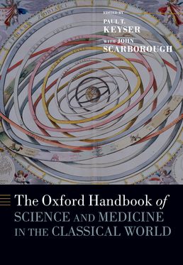 Oxford Handbook of Science and Medicine in the Classical World, The