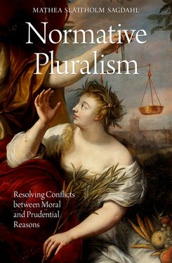 Normative Pluralism Resolving Conflicts between Moral and Prudential Reasons