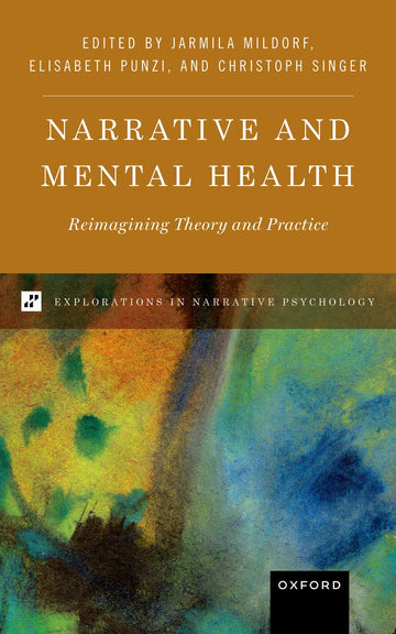 Narrative and Mental Health Reimagining Theory and Practice