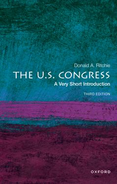 U.S. Congress A Very Short Introduction, The