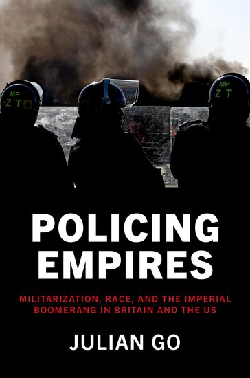 Policing Empires Militarization, Race, and Imperial Boomerang in Britain and U, Hardback