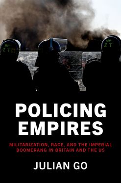 Policing Empires Militarization, Race, and Imperial Boomerang in Britain and U, Paperback / softback