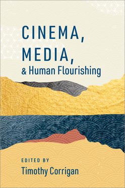 Cinema Media and Human Flourishing