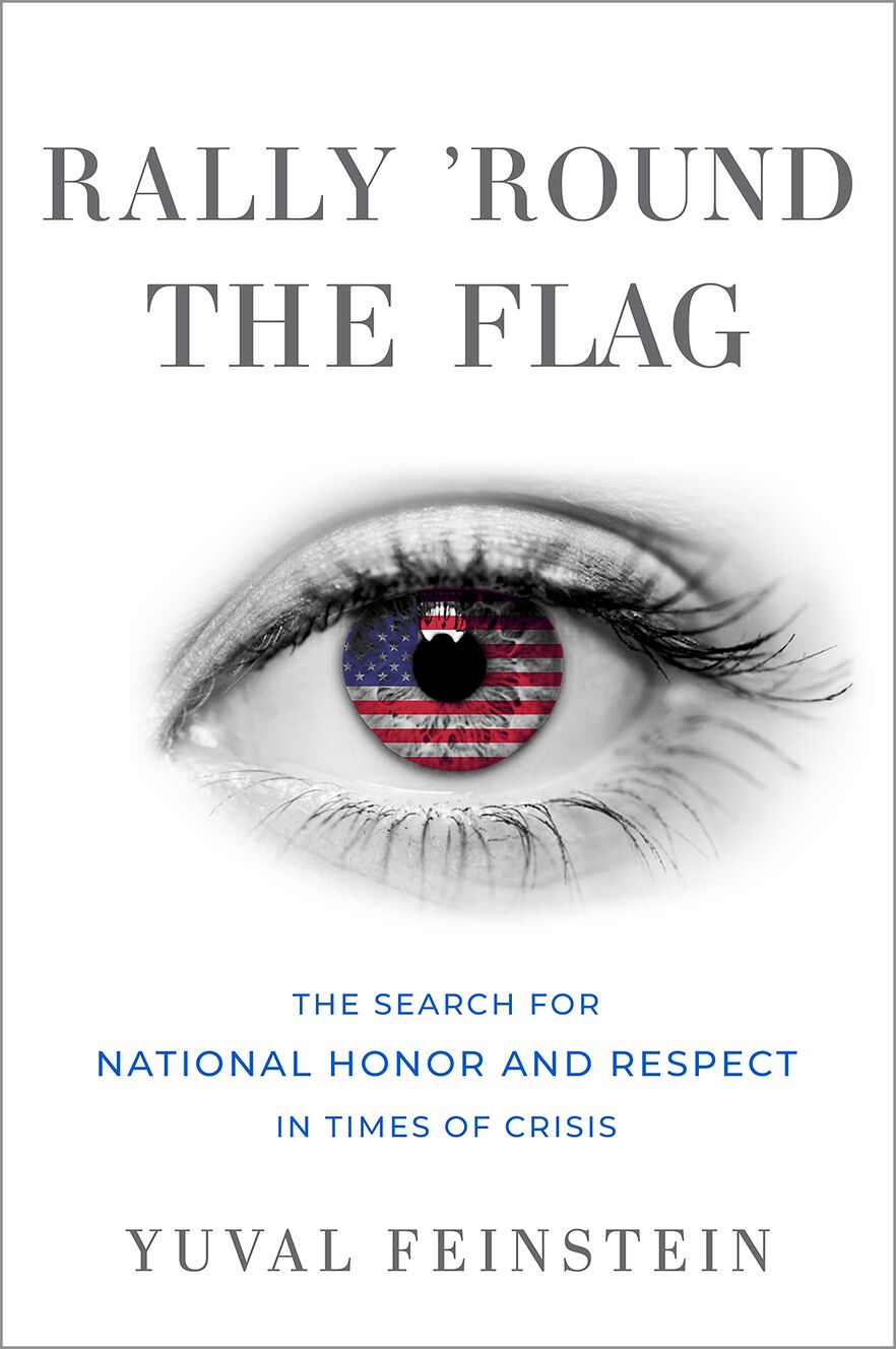 Rally 'round the Flag The Search for National Honor and Respect in Times of Cris