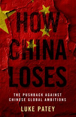 How China Loses The Pushback against Chinese Global Ambitions