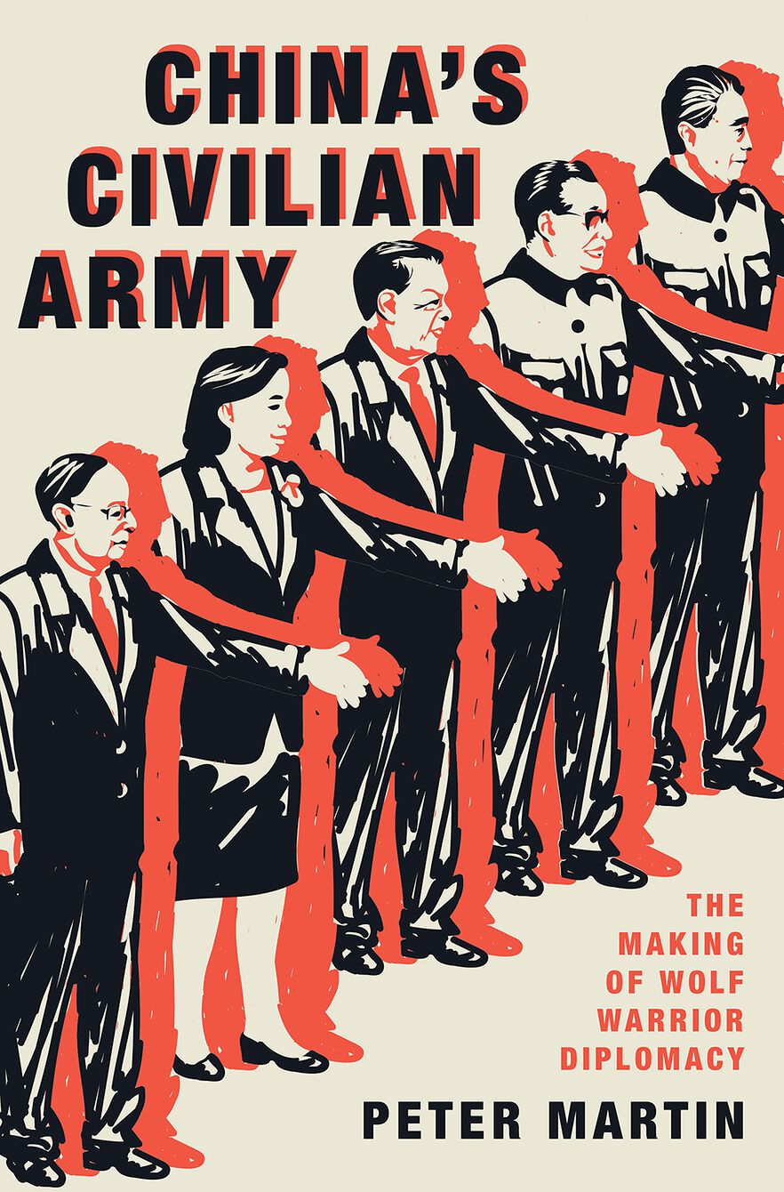 China's Civilian Army The Making of Wolf Warrior Diplomacy