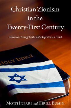 Christian Zionism in the Twenty-First Century American Evangelical Opinion on Is