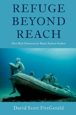 Refuge beyond Reach How Rich Democracies Repel Asylum Seekers
