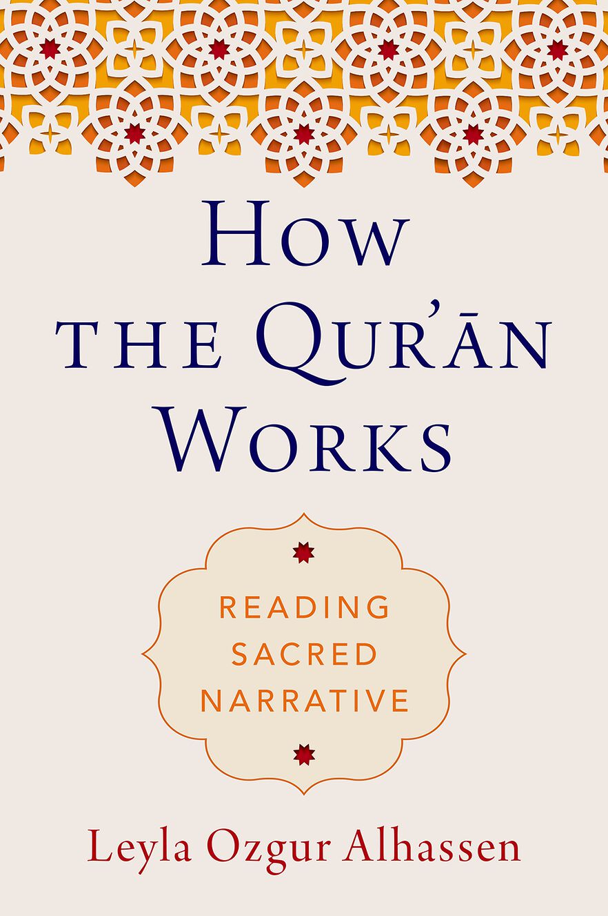 How the Qur'an Works Reading Sacred Narrative