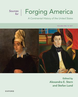 Sources for Forging America Volume One A Continental History of the United State