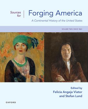Sources for Forging America Volume Two A Continental History of the United State