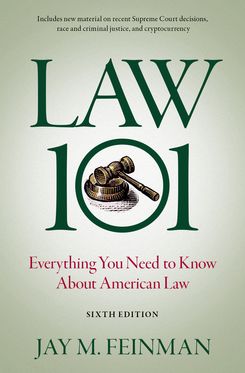 Law 101 Everything You Need to Know About American Law