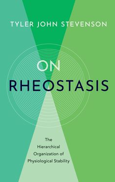 On Rheostasis The Hierarchical Organization of Physiological Stability