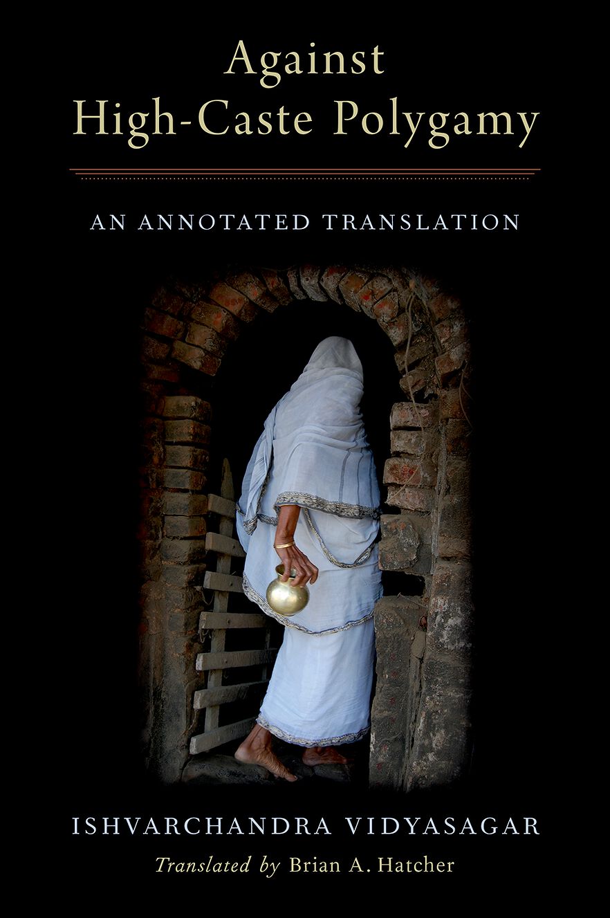 Against High-Caste Polygamy An Annotated Translation