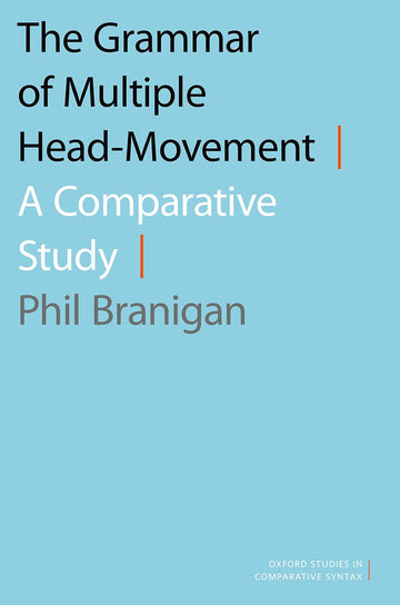 The Grammar of Multiple Head-Movement A Comparative Study