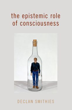 Epistemic Role of Consciousness, The