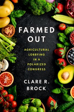 Farmed Out Agricultural Lobbying in a Polarized Congress, Paperback / softback