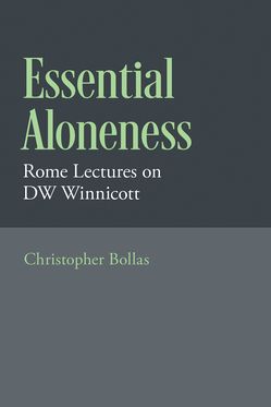Essential Aloneness Rome Lectures on DW Winnicott