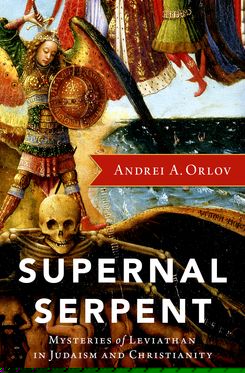 Supernal Serpent Mysteries of Leviathan in Judaism and Christianity