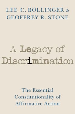 Legacy of Discrimination The Essential Constitutionality of Affirmative Action, A