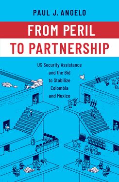 From Peril to Partnership US Security Assistance & the Bid to Stabilize Colombia