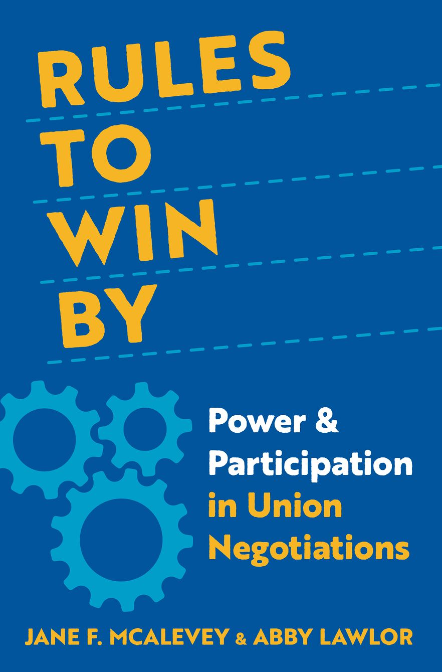 Rules to Win By Power and Participation in Union Negotiations