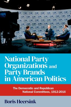 National Party Organizations & Party Br&s in American Politics The Democratic &, Hardback