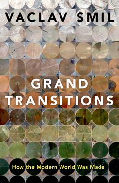 Grand Transitions How the Modern World Was Made