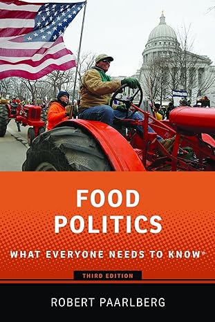 Food Politics What Everyone Needs to Know