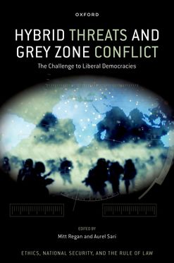 Hybrid Threats and Grey Zone Conflict The Challenge to Liberal Democracies
