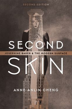 Second Skin Josephine Baker and the Modern Surface