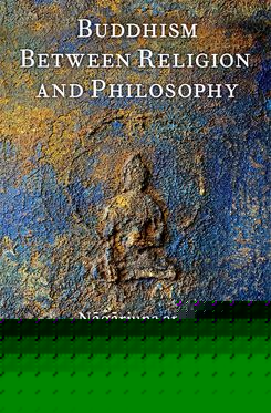 Buddhism Between Religion and Philosophy
