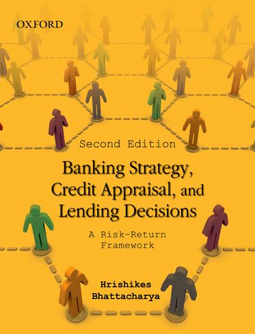Banking Strategy, Credit Appraisal and Lending Decisions